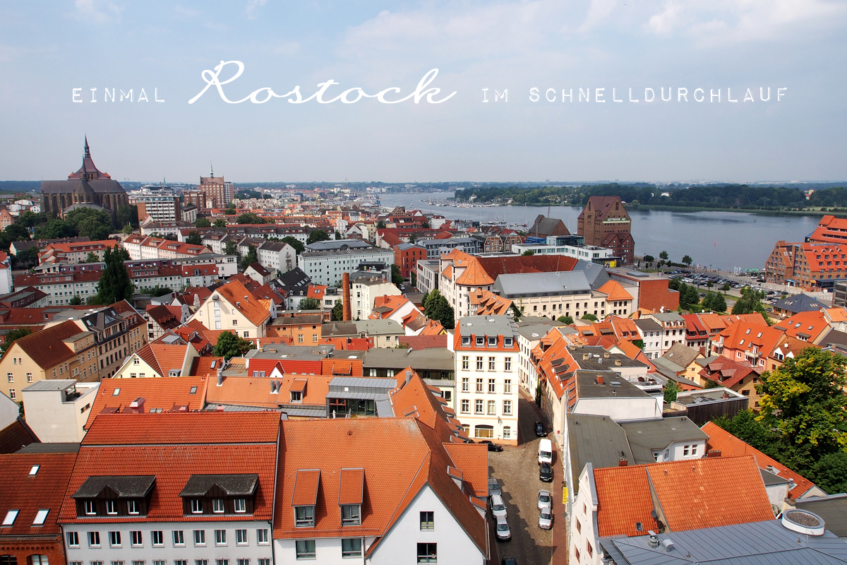 Einmal Rostock im Schnelldurchlauf